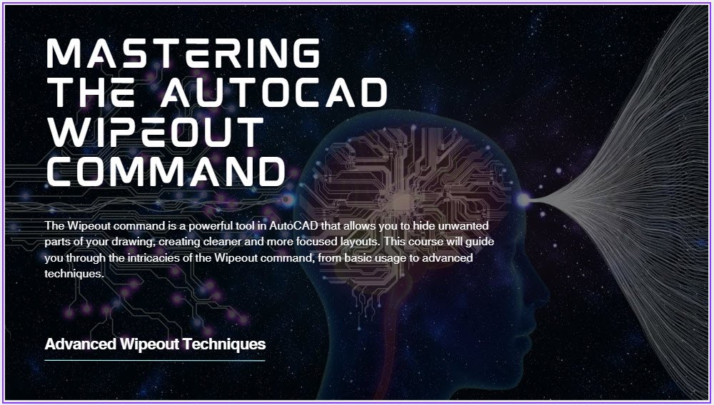Mastering The AutoCAD Wipeout Command